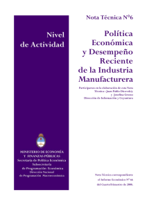 Política Económica y Desempeño Reciente de la Industria