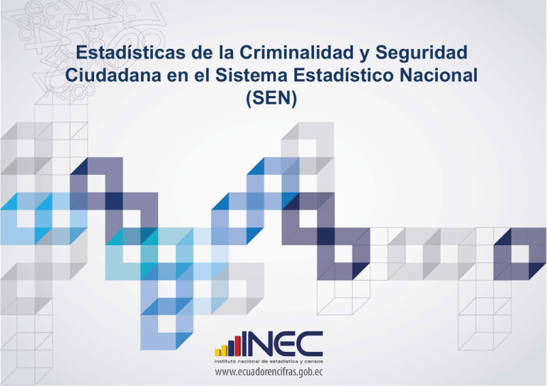 Estadísticas De La Criminalidad Y Seguridad Ciudadana En El