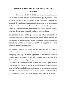 ¿CADUCIDAD DE LA EXCEPCIÓN O DE TODO EL PROCESO