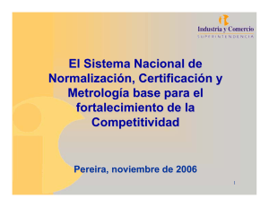 El Sistema Nacional de Normalización, Certificación y Metrología
