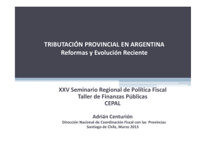 TRIBUTACIÓN PROVINCIAL EN ARGENTINA Reformas y