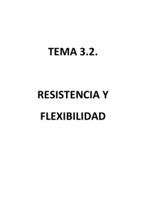 Tema 3.2 Resistencia y Flexibilidad