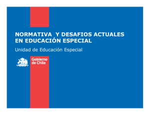NORMATIVA Y DESAFIOS ACTUALES EN EDUCACIÓN ESPECIAL