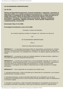 LEY DE SEGURIDAD AEROPORTUARIA Ley 26.102 Sistema de