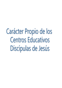 Carácter Propio - Colegio Juan XXIII