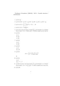 Problemes d`estadıstica (2008-09). Full 3: Variable aleat`oria i