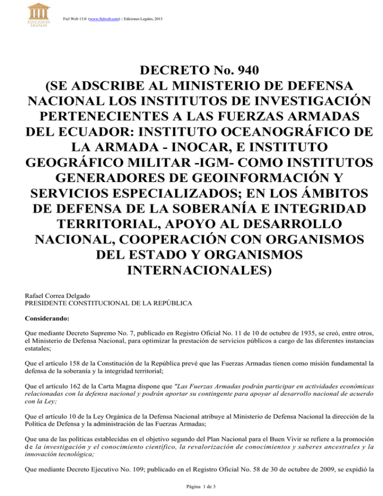 SE ADSCRIBE AL MINISTERIO DE DEFENSA NACIONAL LOS