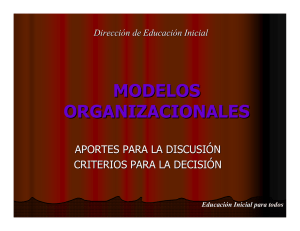Modelos organizacionales - Aportes para la discusión, criterios para