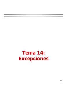 Tema 14: Excepciones