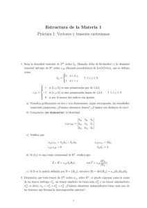 Estructura de la Materia 1 Práctica 1: Vectores y tensores