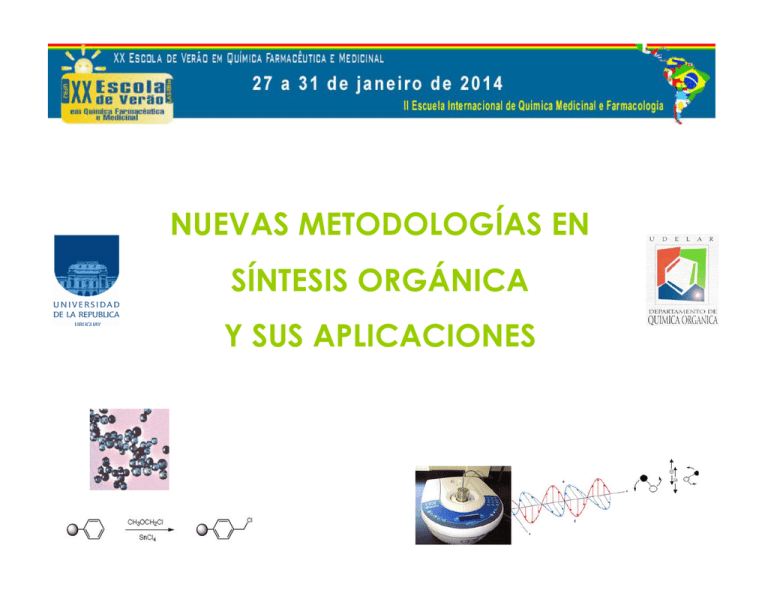 Nuevas Metodologías En Síntesis Orgánica Y Sus Aplicaciones