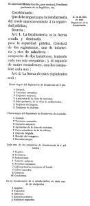 Considerando : Que debe organizarse la Gendarmería del modo