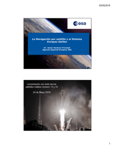 30/05/2016 1 La Navegación por satélite y el Sistema Europeo