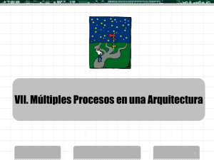 7. Múltiples procesos en una arquitectura