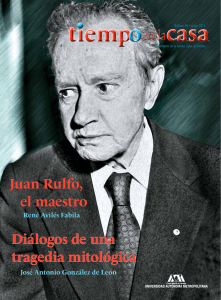 Diálogos de una tragedia mitológica Juan Rulfo, el maestro