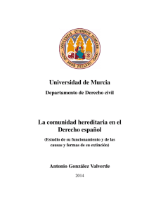 Universidad de Murcia La comunidad hereditaria en el Derecho