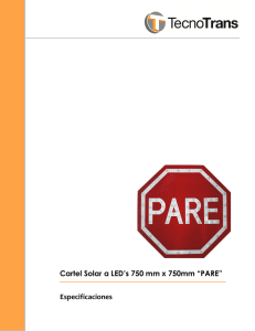 Cartel Solar a LED`s 750 mm x 750mm “PARE” Especificaciones