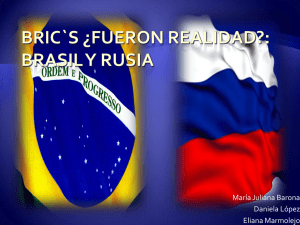 Brick´s ¿Fueron Realiadad?: Brasil y Rusia