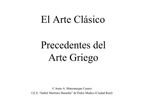 El Arte Clásico Precedentes del Arte Griego