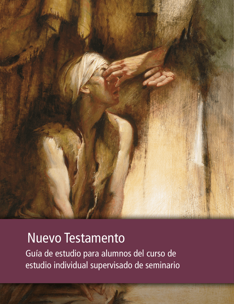 Nuevo Testamento Guía de estudio para alumnos del curso de