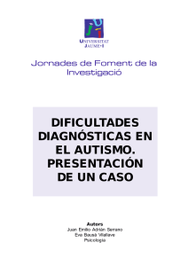 dificultades diagnósticas en el autismo. presentación de un caso