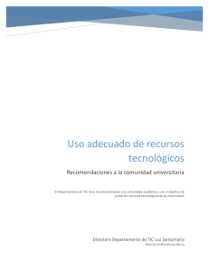 Uso adecuado de recursos tecnológicos