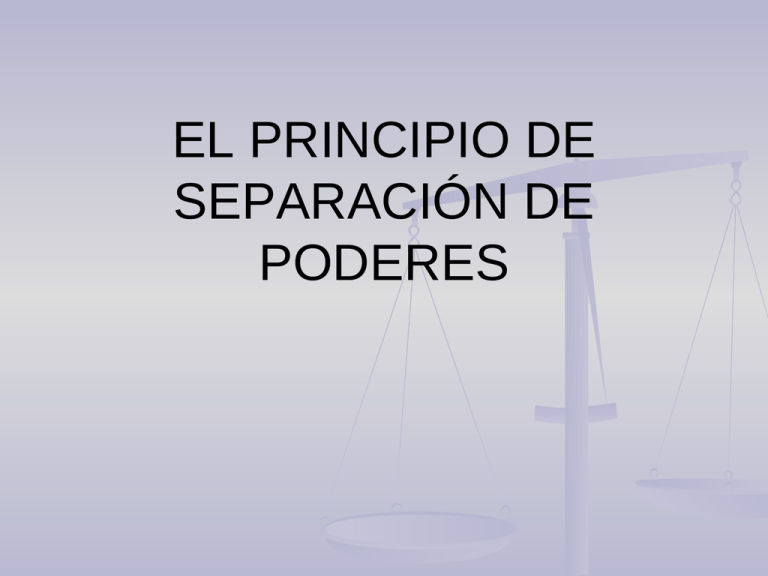 El Principio De Separación De Poderes 4576