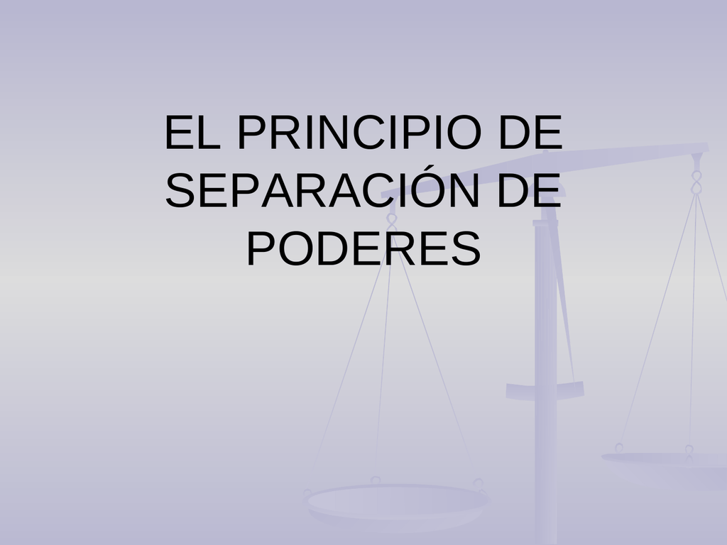 El Principio De Separación De Poderes 2879