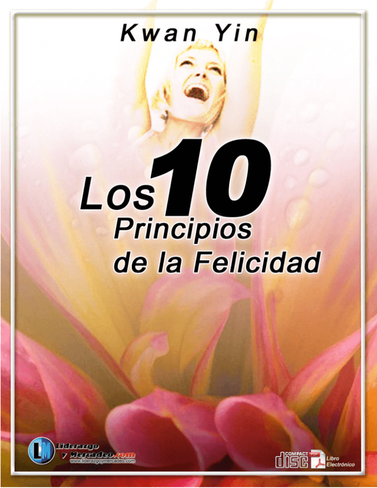 Los 10 Principios De La Felicidad - Kwan Yin