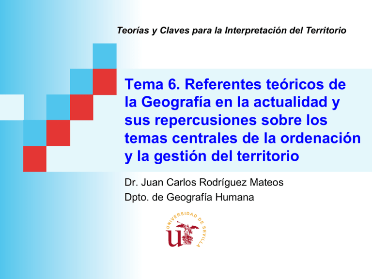 Tema 6 Referentes Teóricos De La Geografía En La Actualidad Y Sus 