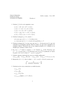 Práctico 4 1. Calcular ∫ f(z)dz en los siguientes casos: . . . . . 2