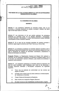 Artículo 10. Los extranjeros residentes en Colombia. podrán votar