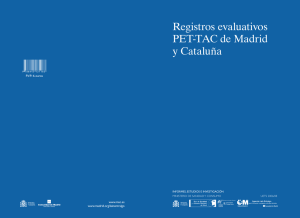 Registros evaluativos PET-TAC de Madrid y Cataluña