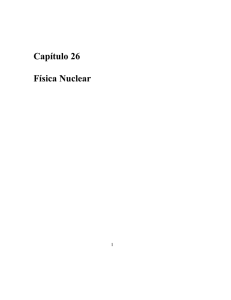 Capítulo 26 Física Nuclear