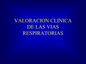 VALORACION CLINICA DE LAS VIAS RESPIRATORIAS