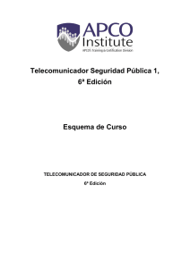 Telecomunicador Seguridad Pública 1, 6ª Edición Esquema de Curso