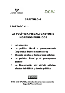 LA POLÍTICA FISCA INGRESOS PÚ Introducción La política fiscal
