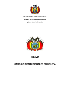 BOLIVIA CAMBIOS INSTITUCIONALES EN BOLIVIA