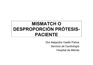 mismatch o desproporción prótesis- paciente