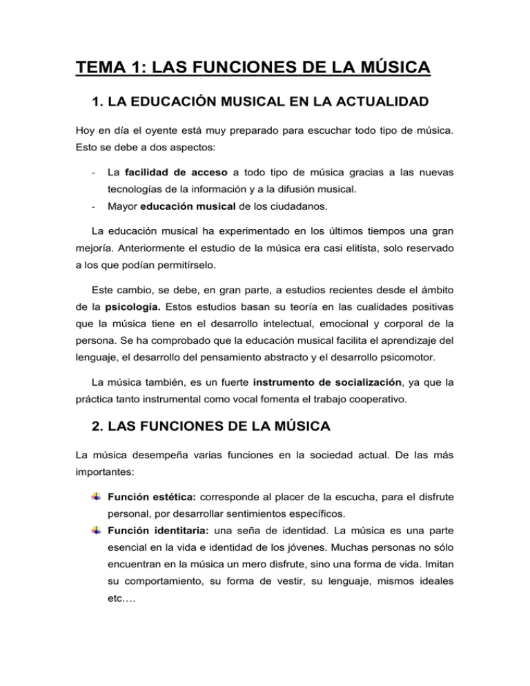 TEMA 1 LAS FUNCIONES DE LA MÚSICA TEMA 1 LAS FUNCIONES DE LA MÚSICA