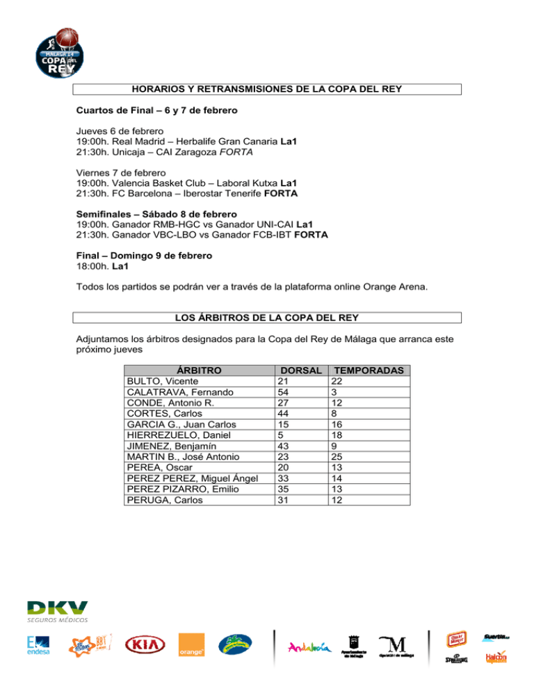 HORARIOS Y RETRANSMISIONES DE LA COPA DEL REY Cuartos
