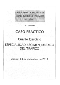 Caso práctico. Especialidad Régimen Jurídico del Tráfico (2011).