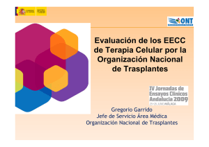 Evaluación de los EECC de Terapia Celular por la Organización