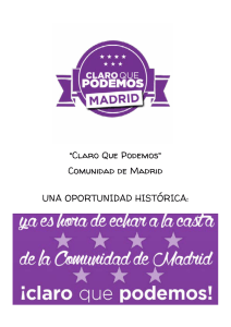 Comunidad de Madrid UNA OPORTUNIDAD HISTÓRICA