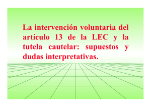 La intervención voluntaria del artículo 13 de la LEC y la tutela