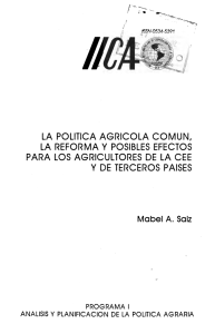 la politica agricola comun, la reforma y posibles efectos para los
