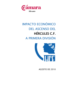 impacto económico del ascenso del hércules cf a primera división
