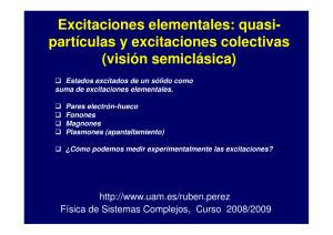 Excitaciones elementales: quasi- partículas y excitaciones