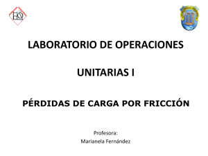 Fricción - Laboratorio de Operaciones Unitarias I