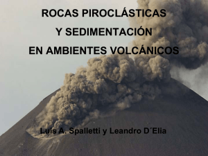 Rocas Piroclásticas y Ambientes Volcánicos